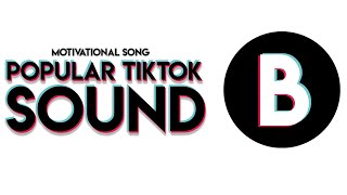 Motivation Songs  Popular Tiktok Sound  Tiktok Sound 2020 [upl. by As]