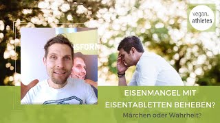 Eisenmangel mit Eisentabletten beheben Märchen oder Wahrheit [upl. by Mokas]