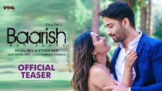 Baarish Ban Jaana Official Teaser Payal Dev Stebin Ben  Shaheer Sheikh Hina Khan Kunaal Vermaa [upl. by Lannie745]