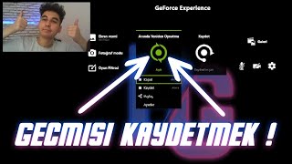 GEÇMİŞİ KAYDETMEK NVIDIA GeForce Experience [upl. by Aynot]