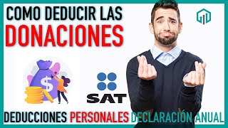 DONATIVOS COMO DEDUCCIONES PERSONALES  ¿PUEDO DEDUCIR TODO  DECLARACIÓN ANUAL [upl. by Nahtanoj]