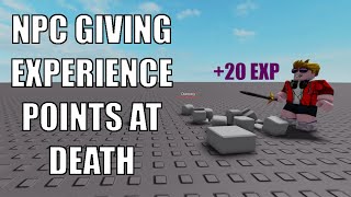 Making NPC give experience points at death  Roblox Studio NPC Tutorial [upl. by Wilmar870]