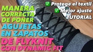 FORMA CORRECTA DE PONER AGUJETAS EN ZAPATOS NIKE CON DYNAMIC FIT [upl. by Hoseia]