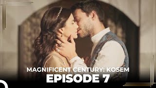 Magnificent Century Kosem Episode 7 English Subtitle [upl. by Ab]