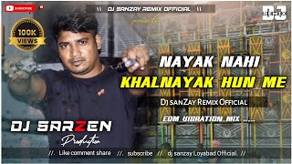 Nayak Nahi Khalnayak Hoon Main dj sarzen  testing song 😱 [upl. by Mini141]