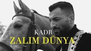 KADR  ZALIM DÜNYA Official Video [upl. by Ainafetse]