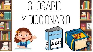 El glosario y el diccionario  Educación Primaria [upl. by Refenej]