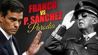 Franco vs Pedro Sánchez  Olvídame y pega la vuelta Pimpinela  La Exhumación 24 Octubre Parodia [upl. by Narahs]