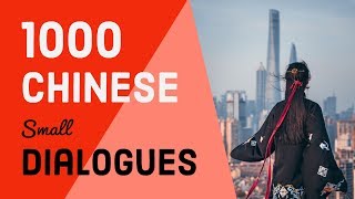 1000 Chinese mini dialogues  Lets practice Chinese conversation [upl. by Horatio]