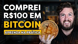 COMPREI 100 REAIS EM BITCOIN NA PRÁTICA  Investindo em BTC DO ZERO [upl. by Enyalb]