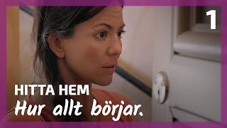 Hur allt börjar  ep01  Hitta hem säsong 1 [upl. by Lucille]