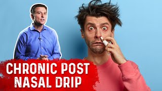 Chronic Post Nasal Drip Explained By Dr Berg [upl. by Myrtle]