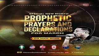 MARCH SPECIAL NEW MONTH PROPHETIC PRAYERS  DAY 1  NSPPD  3RD MARCH 2025 [upl. by See371]