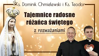 Różaniec ks Dominik Chmielewski ks Teodor tajemnice RADOSNE z rozważaniami nowenna pompejańska [upl. by Noram329]