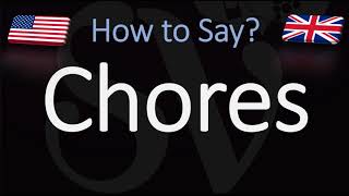 How to Pronounce Chores CORRECTLY [upl. by Minabe]