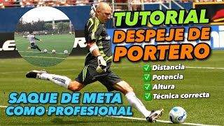 APRENDE A DESPEJAR COMO PROFESIONAL  TUTORIAL SAQUE DE META  DESPEJE DE PORTERO [upl. by Nettie]