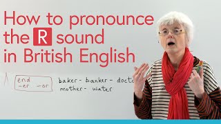 How to pronounce ‘R’ in British English [upl. by Eiramlatsyrc]