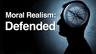 Moral Realism Defended [upl. by Lehacim632]