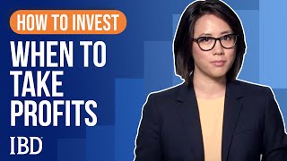 How To Sell Stocks When To Take Profits  Learn How To Invest IBD [upl. by Devondra497]